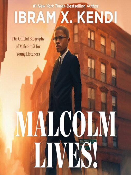 Title details for Malcolm Lives! by Ibram X. Kendi - Available